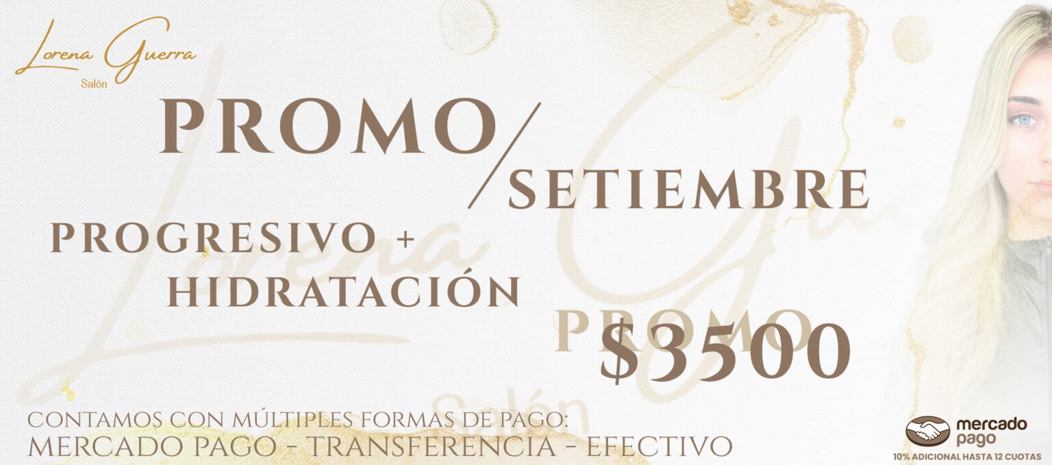 ¡PROMO SEPTIEMBRE! PROGRESIVO + HIDRATACIÓN